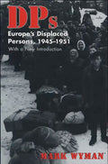 Dps: Europe's Displaced Persons, 1945-51 - Paperback