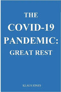 The Covid-19 Pandemic: . Great Rest - Paperback