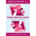 Women Embodied Leaders: Peacebuilding, Protest, and Professions - Hardcover