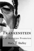 Frankenstein: o el moderno Prometeo - Paperback
