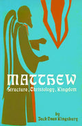 Matthew: Structure, Christology, Kingdom - Paperback