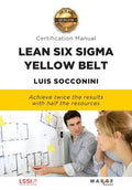 Lean Six Sigma Yellow Belt. Certification Manual - Paperback