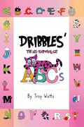 Dribbles' The All-Knowing Cat ABC's - Hardcover