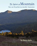 To Save a Mountain The 100 Year Battle for Mt. Tamalpais - Paperback