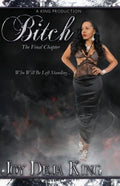 Bitch the Final Chapter - Paperback