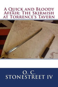 A Quick and Bloody Affair: The Skirmish at Torrence's Tavern - Paperback