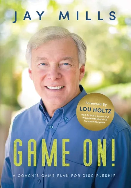 Game On! A Coach's Game Plan For Discipleship - Hardcover