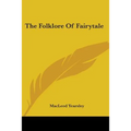 The Folklore Of Fairytale - Paperback