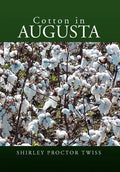 Cotton in Augusta - Hardcover