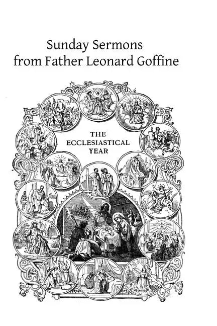 Sunday Sermons from Father Leonard Goffine - Paperback