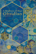 A Madness of Blue Obsidian - Paperback