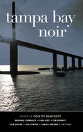 Tampa Bay Noir - Hardcover