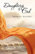 Daughters Of God.........Modesty Matters - Paperback