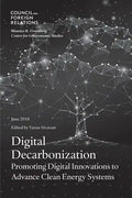 Digital Decarbonization: Promoting Digital Innovations to Advance Clean Energy Systems - Paperback