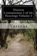 Warren Commission 3 of 26: Hearings Volume 3 - Paperback