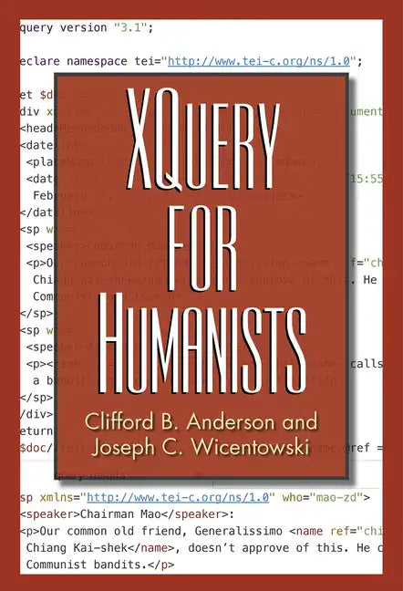 XQuery for Humanists - Paperback
