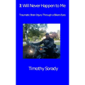 It Will Never Happen to Me - Paperback