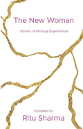 The New Woman: Stories of Kintsugi Experiences - Paperback