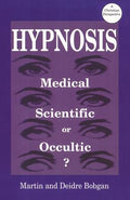 Hypnosis: Medical, Scientific or Occultic - Paperback