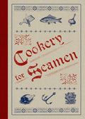 Cookery for Seamen - Hardcover