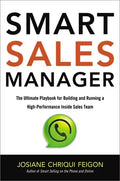 Smart Sales Manager: The Ultimate Playbook for Building and Running a High-Performance Inside Sales Team - Paperback