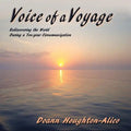 Voice of a Voyage: Rediscovering the World During a Ten-year Circumnavigation - Paperback