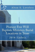 Pioneer Free Will Baptists Ministers Burial Locations in Texas - Paperback