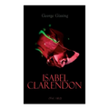 Isabel Clarendon (Vol. 1&2): Complete Edition - Paperback