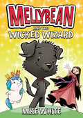 Mellybean and the Wicked Wizard - Paperback