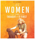 25 Women Who Thought of It First - Hardcover