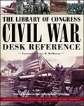 The Library of Congress Civil War Desk Reference - Paperback