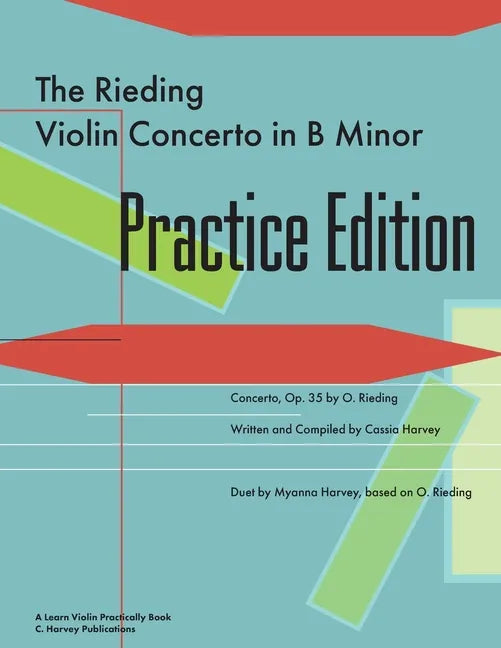 The Rieding Violin Concerto in B Minor Practice Edition: A Learn Violin Practically Book - Paperback