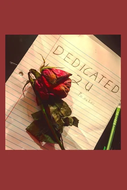 Dedicated 2 U: For My Lois - Paperback