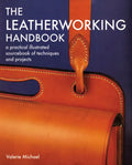 Leatherworking Handbook: A Practical Illustrated Sourcebook of Techniques and Projects - Paperback