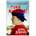 Ciao, America!: An Italian Discovers the U.S. - Paperback