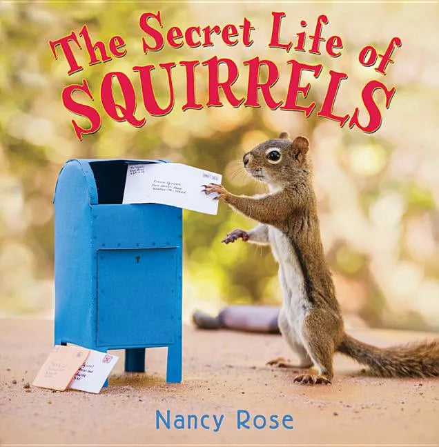 The Secret Life of Squirrels - Hardcover