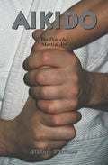 Aikido: The Peaceful Martial Art - Paperback