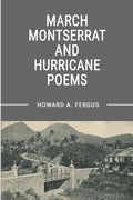 March Montserrat and Hurricane Poems - Paperback