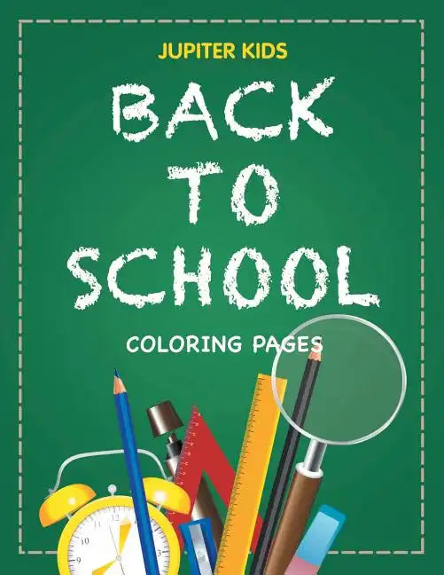 Back to School Coloring Pages - Paperback