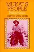 Mukat's People: The Cahuilla Indians of Southern California - Paperback