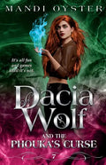 Dacia Wolf & the Phouka's Curse: A modern magical fairytale - Paperback