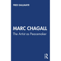 Marc Chagall: The Artist as Peacemaker - Paperback