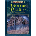 Horror Healing: Scary Hospitals and Asylums - Library Binding