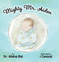 Mighty Mr. Aiden - Hardcover