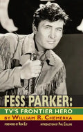 Fess Parker: TV's Frontier Hero - Hardcover