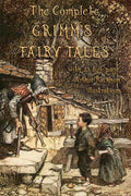 The Complete Grimm's Fairy Tales: with 23 full-page Illustrations by Arthur Rackham - Paperback