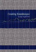 Creating Soundscapes - Hardcover