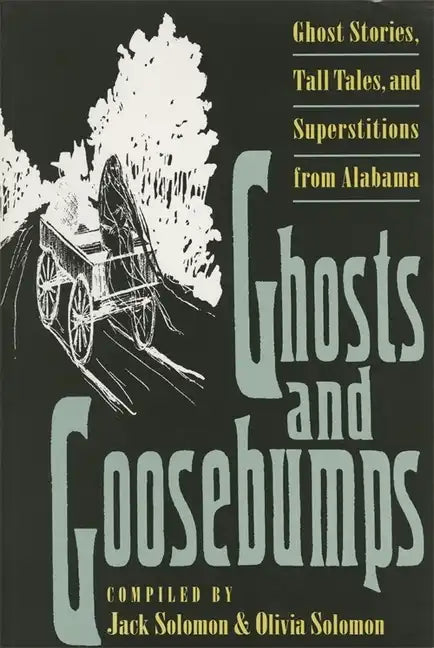 Ghosts and Goosebumps: Ghost Stories, Tall Tales, and Superstitions - Paperback