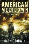 American Meltdown: Book Two of The Economic Collapse Chronicles - Paperback