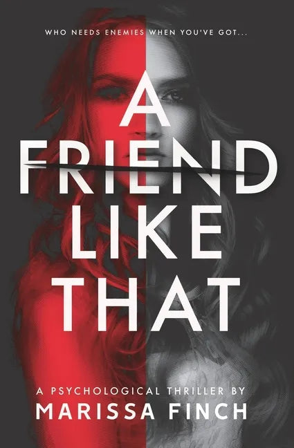 A Friend Like That: A Gripping Psychological Thriller - Paperback